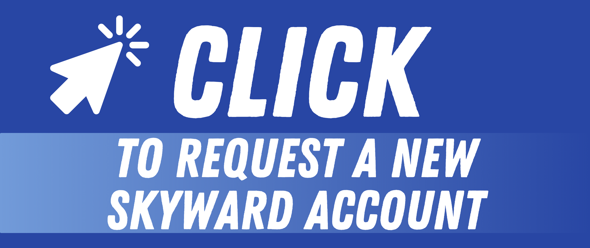Request a new skyward account
